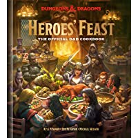 Heroes Feast (Dungeons and Dragons): The Official D and D Cookbook (Dungeons &amp- Dragons)